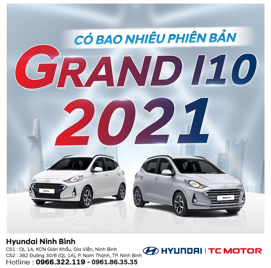 HYUNDAI GRAND I10 2021 CÓ BAO NHIÊU PHIÊN BẢN?